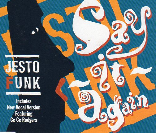 Jestofunk Featuring Ce Ce Rodgers* : Say It Again (CD, Single)