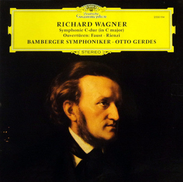Richard Wagner - Bamberger Symphoniker · Otto Gerdes : Symphonie C-dur (In C Major) / Ouvertüren: Faust · Rienzi (LP)