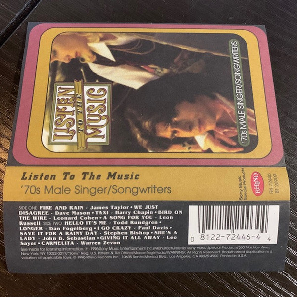 Various : Listen To The Music: '70s Male Singer/Songwriters (Cass, Comp, RM)