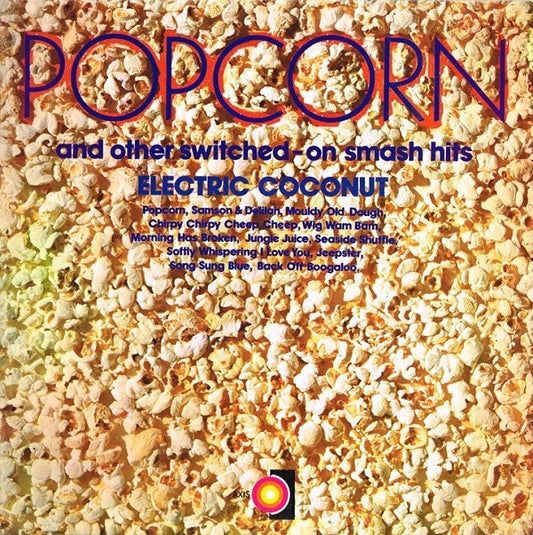 Electric Coconut : Popcorn And Other Switched-On Smash Hits (LP, Album)