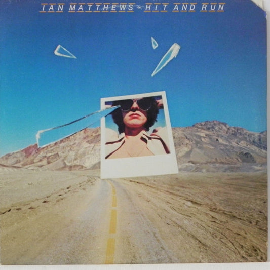 Ian Matthews* : Hit And Run (LP, Album, San)