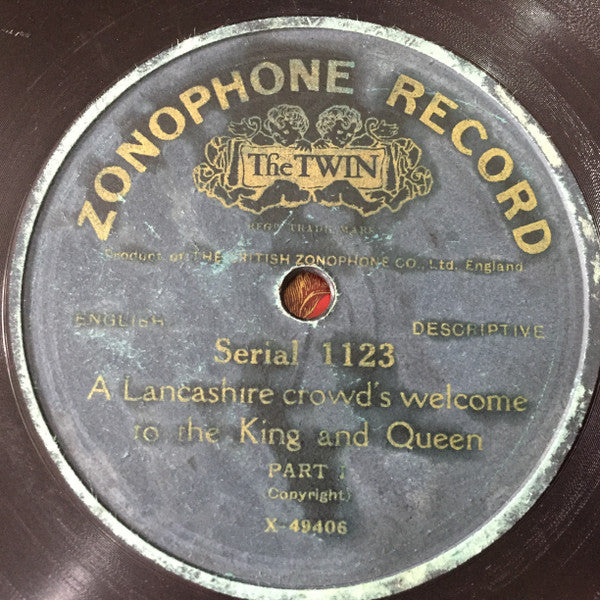 Unknown Artist : A Lancashire Crowd's Welcome To The King And Queen (Shellac, 10")