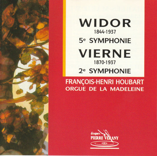 Widor* / Vierne*, François-Henri Houbart : 5e Symphonie / 2e Symphonie (CD)