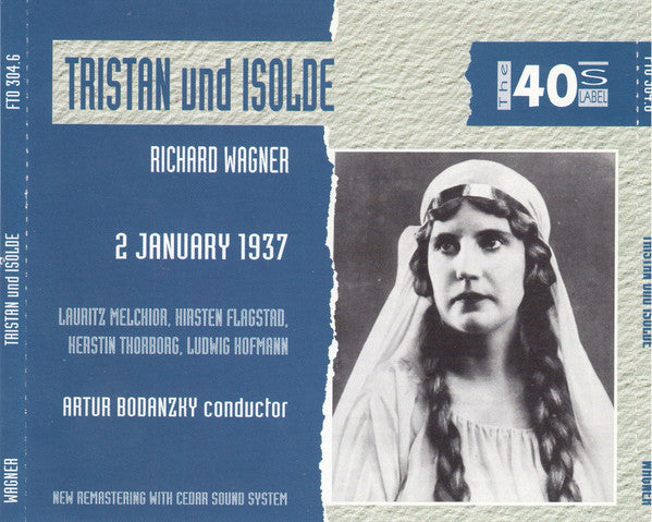 Richard Wagner, Lauritz Melchior, Kirsten Flagstad, Kerstin Thorborg, Ludwig Hofmann : Tristan Und Isolde, 2 January 1937 (3xCD, Mono, RM, CED)