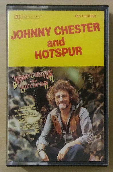 Johnny Chester, Hotspur : Johnny Chester And Hotspur (Cass, Album)
