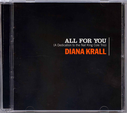Diana Krall : All For You (A Dedication To The Nat King Cole Trio) (CD, Album, RE)