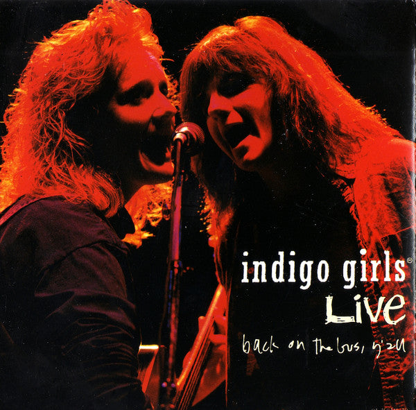 Indigo Girls : Indigo Girls Live - Back On The Bus, Y'All (CD, EP)