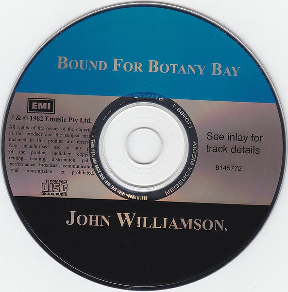 John Williamson : Bound For Botany Bay (CD, Album, RE)