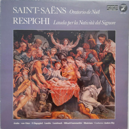 Camille Saint-Saëns / Ottorino Respighi : Oratorio De Noël / Lauda Per La Natività Del Signore (LP, Album)