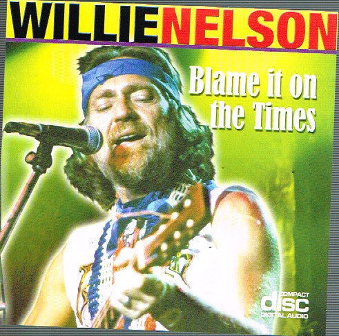 Willie Nelson : Blame It On The Times (CD, Comp)