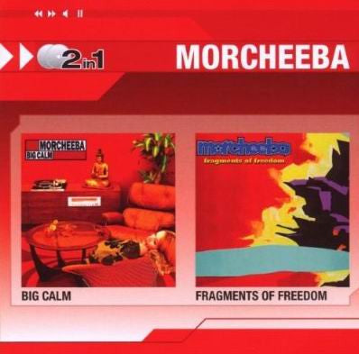 Morcheeba : Big Calm / Fragments Of Freedom (CD, Album, RE + CD, Album, RE + Comp)