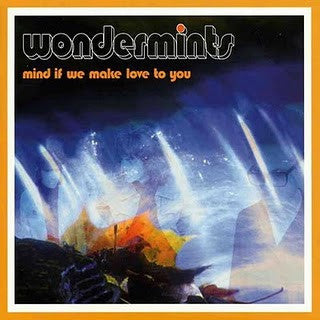 Wondermints : Mind If We Make Love To You (CD, Album)