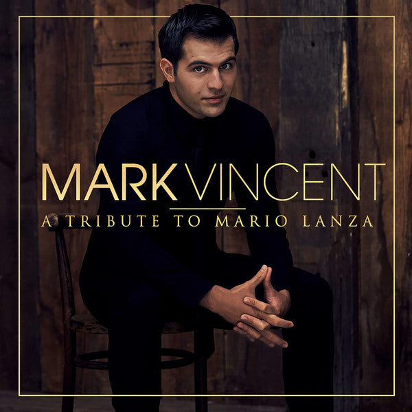 Mark Vincent (3) : A Tribute To Mario Lanza (CD, Album)