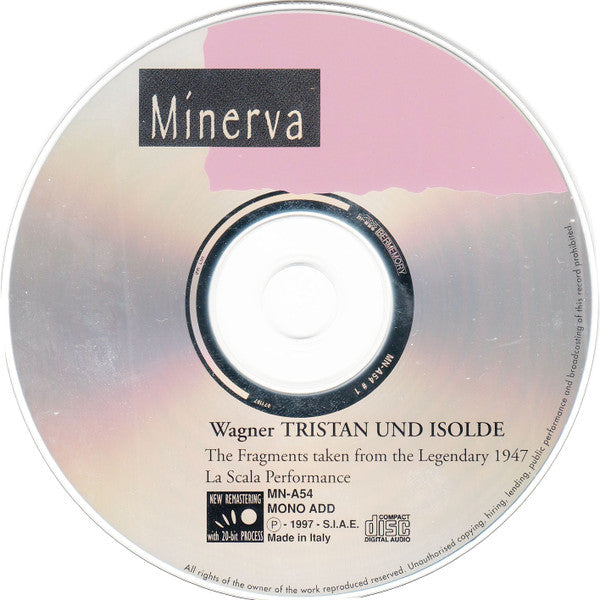 Richard Wagner, Kirsten Flagstad, Einar Beyron, Elsa Cavelti, Paul Schöffler, Coro Del Teatro Alla Scala, Orchestra Del Teatro Alla Scala, Victor De Sabata : Tristan Und Isolde, La Scala Milan, 1947 (Fragments) (CD)