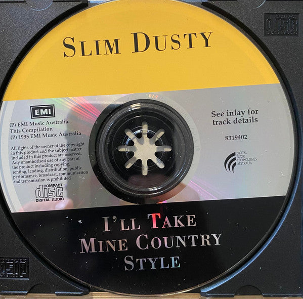 Slim Dusty : I'll Take Mine Country Style (CD, Comp)