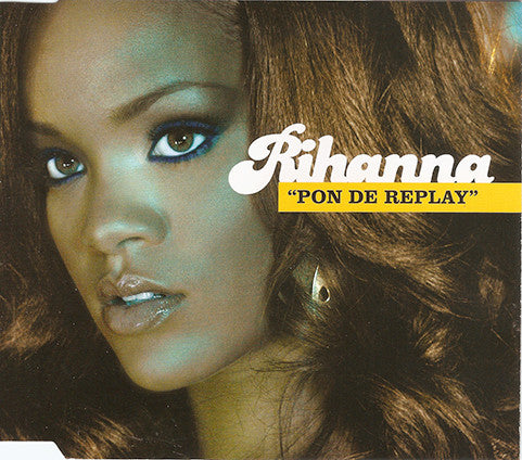 Rihanna : Pon De Replay (CD, Single, Enh)