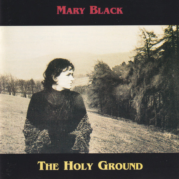 Mary Black : The Holy Ground (CD, Album, Tre)