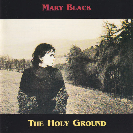 Mary Black : The Holy Ground (CD, Album, Tre)