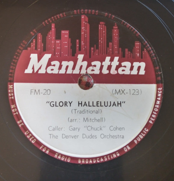 Gary "Chuck" Cohen, Les Welch And His Denver Dudes : Glory Hallelujah / Jesse Polka (10")