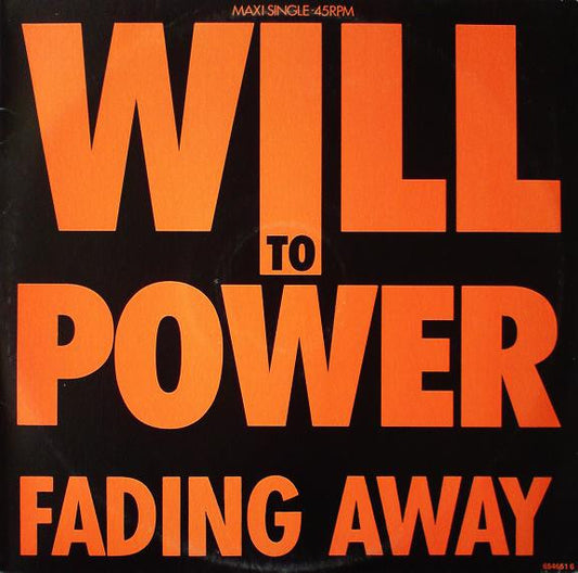 Will To Power : Fading Away (12")