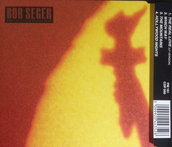 Bob Seger And The Silver Bullet Band : The Real Love (CD, Single)