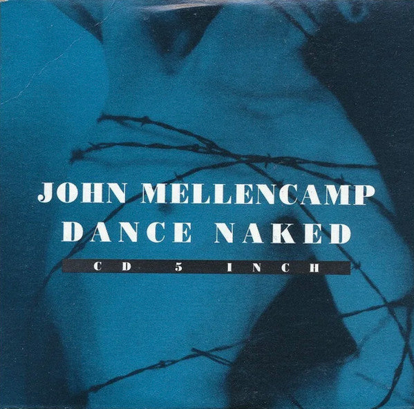 John Cougar Mellencamp : Dance Naked (CD, Maxi)