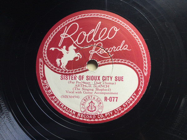 Arthur Blanch : Sister Of Sioux City Sue / Headin' Back Home (Shellac, 10")