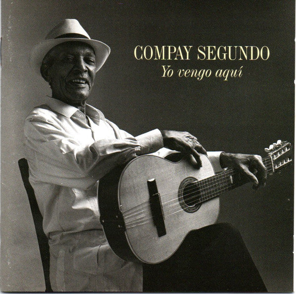 Compay Segundo : Yo Vengo Aquí (CD, Album)