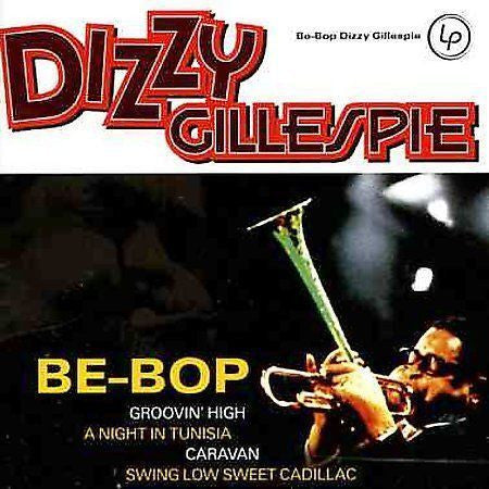 Dizzy Gillespie : Be-Bop (CD, Album, Comp)