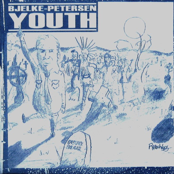 Bjelke-Petersen Youth : Bjelke-Petersen Youth (7", EP, Ora)