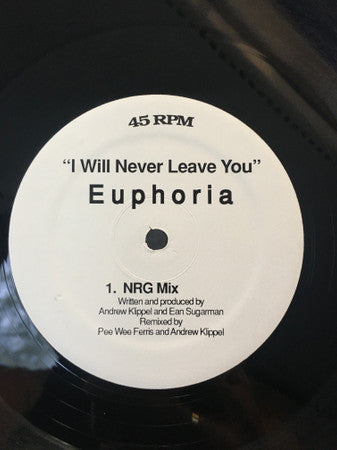 Euphoria (4) : I Will Never Leave You (12", W/Lbl)
