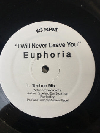 Euphoria (4) : I Will Never Leave You (12", W/Lbl)