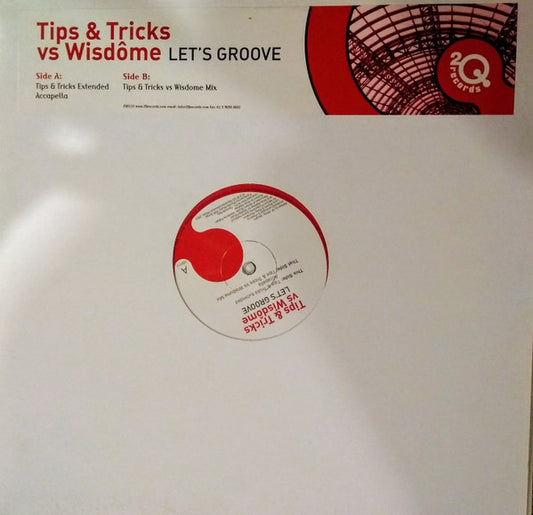 Tips & Tricks vs Wisdome : Let's Groove (12")