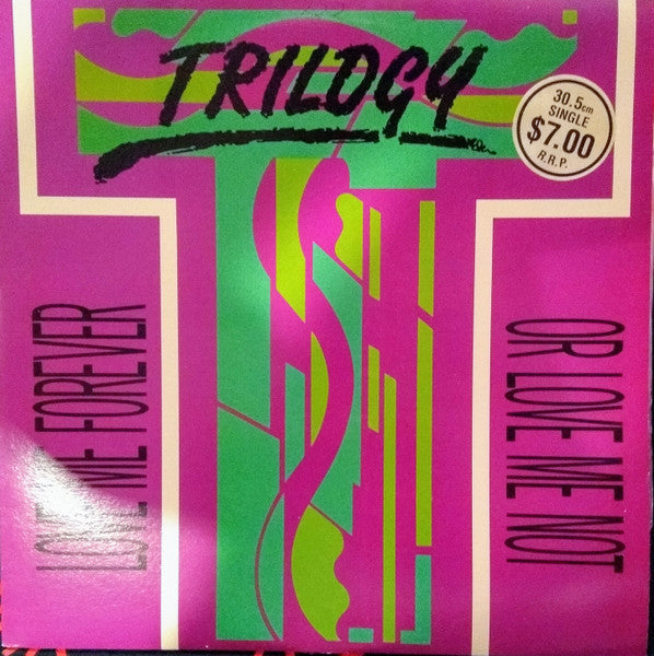 Trilogy : Love Me Forever Or Love Me Not (12")