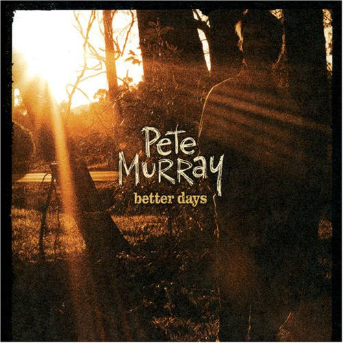 Pete Murray : Better Days (CD, Single)