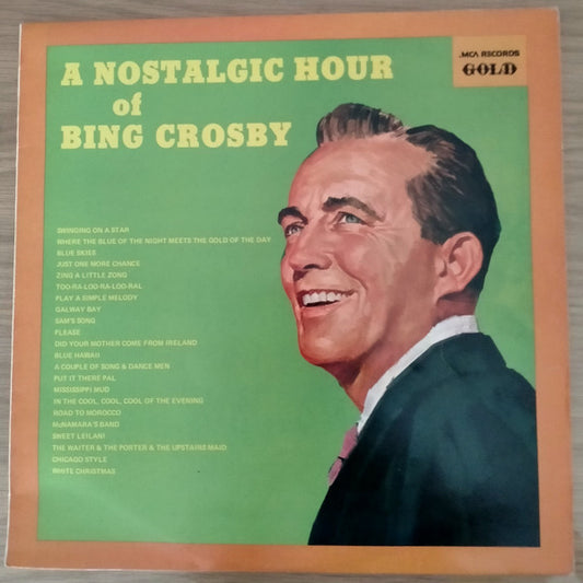 Bing Crosby : A Nostalgic Hour Of Bing Crosby (LP, Comp)