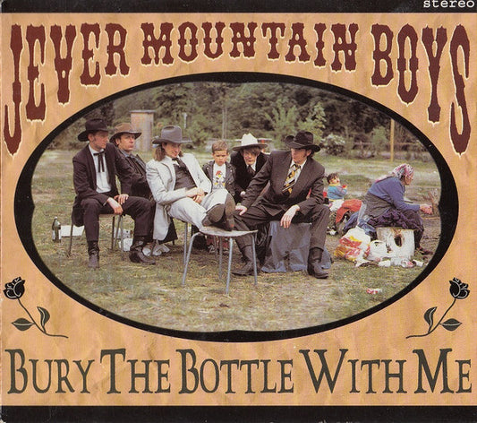Jever Mountain Boys : Bury The Bottle With Me (CD, Album)