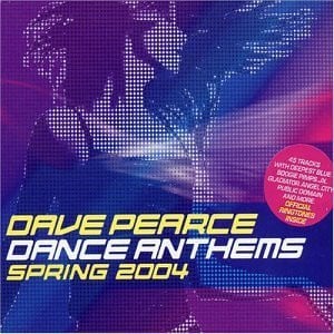Dave Pearce : Dance Anthems Spring 2004 (2xCD, Comp)