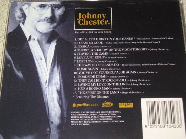 Johnny Chester : Get A Little Dirt On Your Hands (CD, Album)