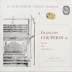 François Couperin - André Isoir : Messe De Couvents (LP)