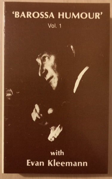 Evan Kleemann : 'Barossa Humour' With Evan Kleemann  Vol.1 (Cass)