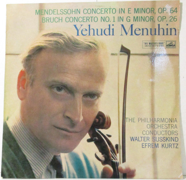Mendelssohn* / Bruch* - Yehudi Menuhin, The Philharmonia Orchestra*  conductors  Walter Susskind, Efrem Kurtz : Concerto In E Minor, Op. 64 / Concerto No.1 In G Minor, Op. 26 (LP)