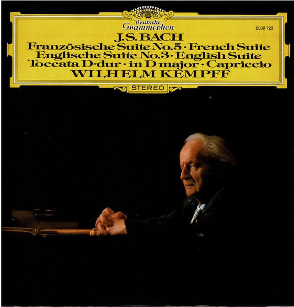 J.S.Bach* - Wilhelm Kempff : Französische Suite No.5 = French Suite, Englische Suite No.3 = English Suite, Toccata D-Dur = In D Major, Capriccio (LP)
