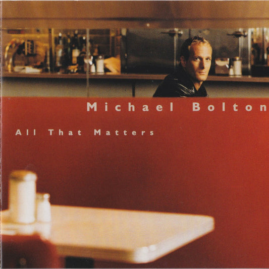 Michael Bolton : All That Matters (CD, Album)