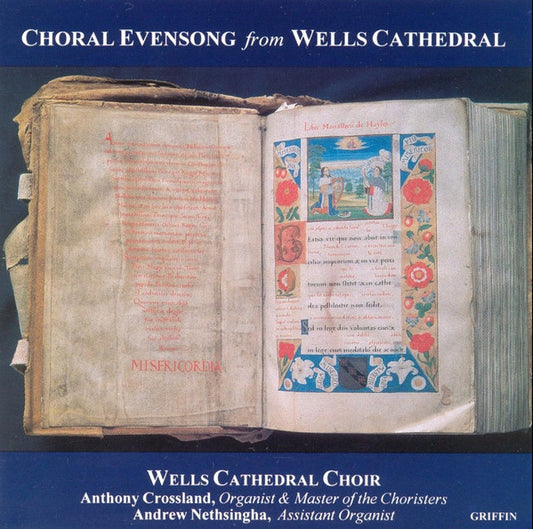 Wells Cathedral Choir, Anthony Crossland, Andrew Nethsingha : Choral Evensong From Wells Cathedral (CD, Album)