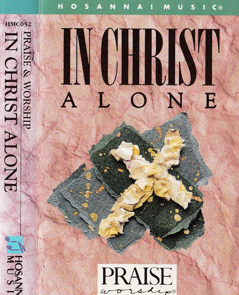 Marty Nystrom : In Christ Alone (Cass, Album)
