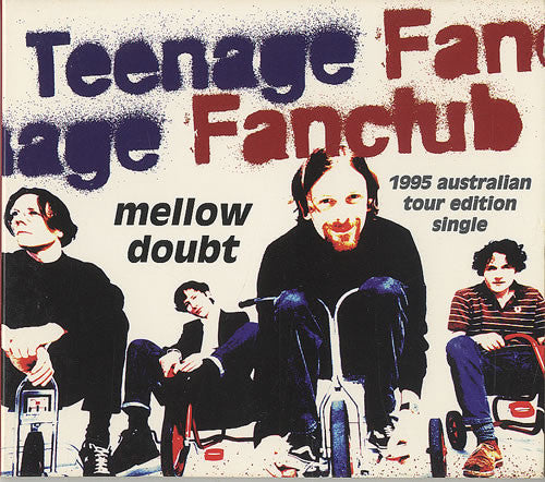 Teenage Fanclub : Mellow Doubt (1995 Australian Tour Edition Single) (CD, Single, Dig)