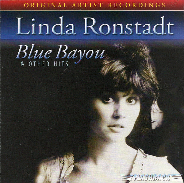 Linda Ronstadt : Blue Bayou (And Other Hits) (CD, Comp)