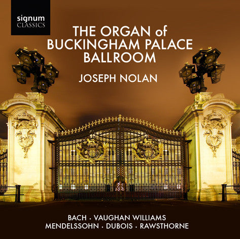 Joseph Nolan : The Organ Of Buckingham Palace Ballroom (CD, Album)