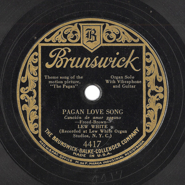 Lew White : Pagan Love Song / Baby - Oh, Where Can You Be? (Shellac, 10", Los)